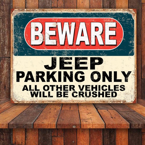 Funny beware jeep parking only - beware,