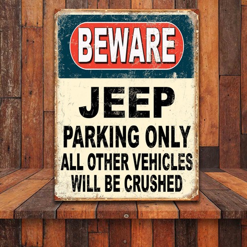 Funny beware jeep parking only - jeep,